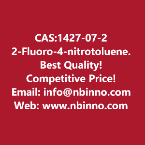 2-fluoro-4-nitrotoluene-manufacturer-cas1427-07-2-big-0