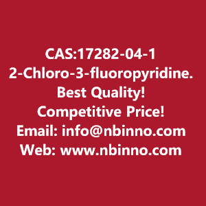 2-chloro-3-fluoropyridine-manufacturer-cas17282-04-1-big-0