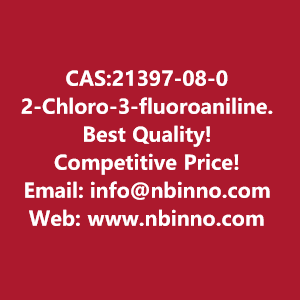2-chloro-3-fluoroaniline-manufacturer-cas21397-08-0-big-0