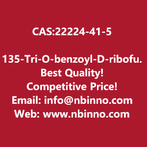 135-tri-o-benzoyl-d-ribofuranose-manufacturer-cas22224-41-5-big-0